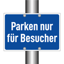 Parken nur für Besucher