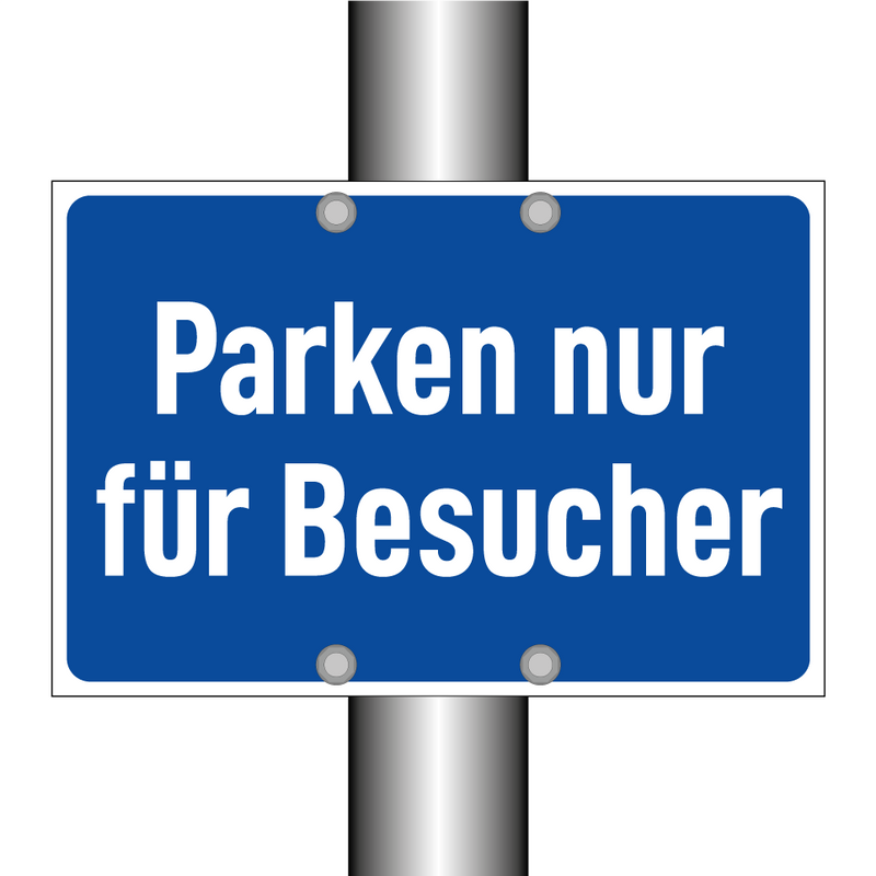 Parken nur für Besucher