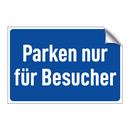 Parken nur für Besucher