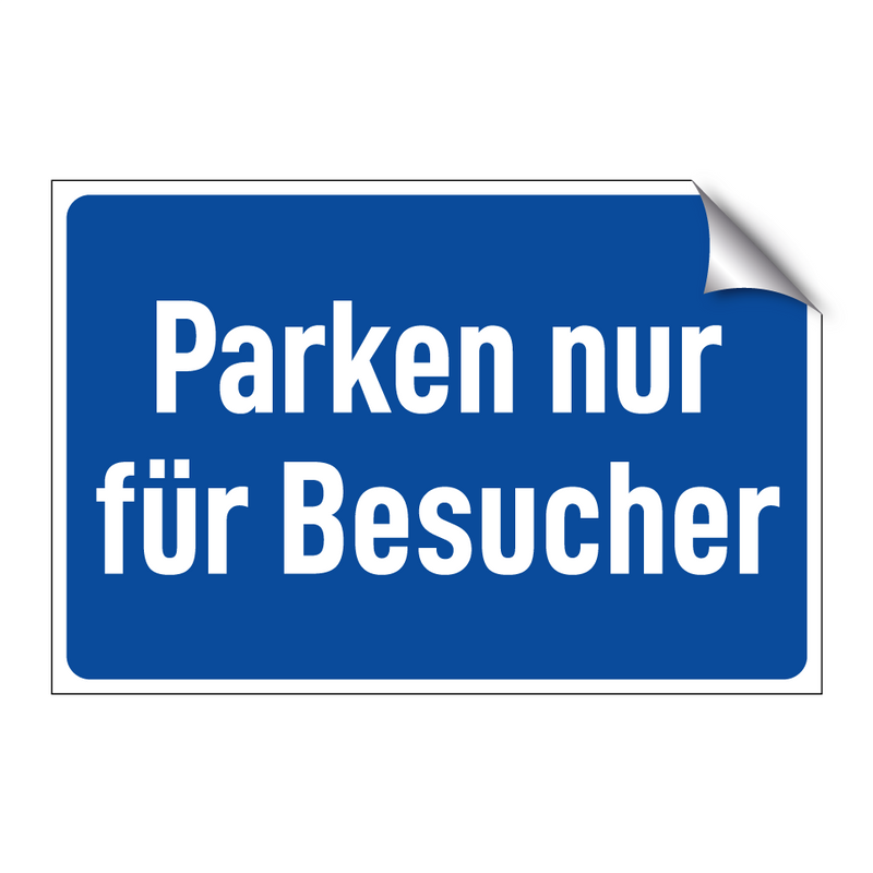 Parken nur für Besucher