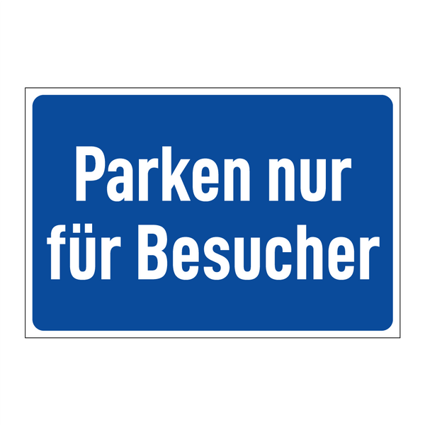 Parken nur für Besucher