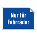 Nur für Fahrräder