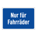 Nur für Fahrräder