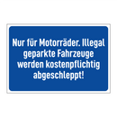 Nur für Motorräder. Illegal geparkte Fahrzeuge werden kostenpflichtig abgeschleppt!