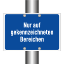 Nur auf gekennzeichneten Bereichen