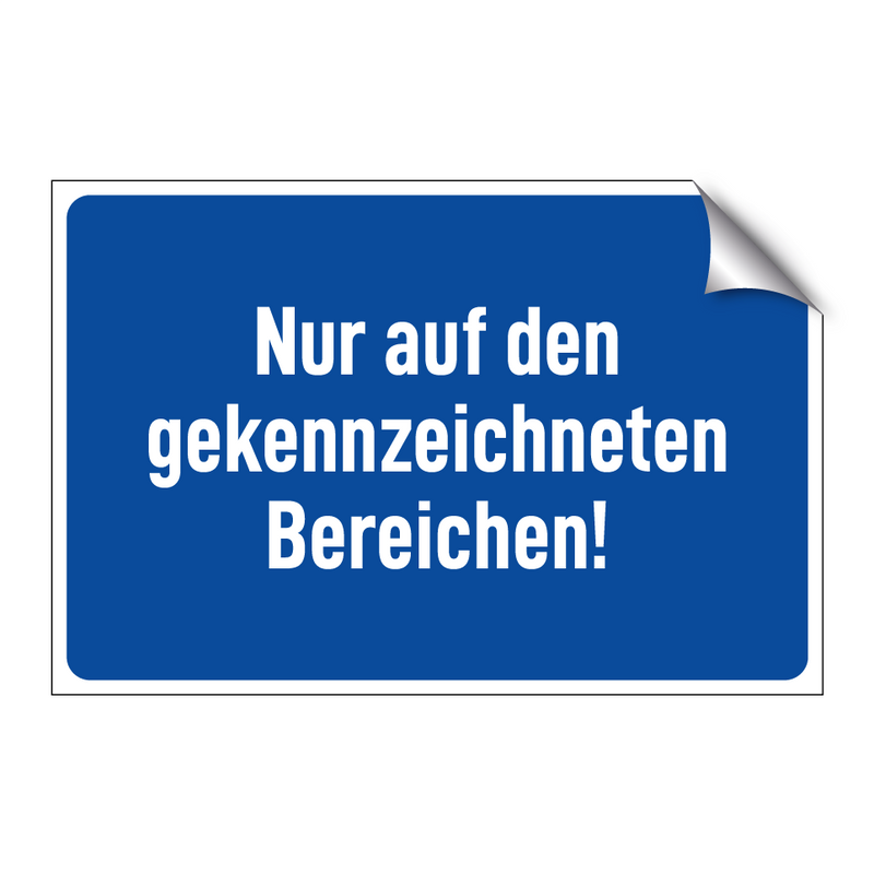 Nur auf den gekennzeichneten Bereichen!