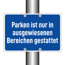 Parken ist nur in ausgewiesenen Bereichen gestattet