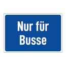Nur für Busse