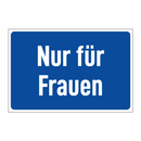 Nur für Frauen