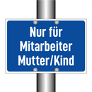 Nur für Mitarbeiter Mutter/Kind