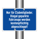 Nur für Clubmitglieder. Illegal geparkte Fahrzeuge werden kostenpflichtig abgeschleppt!