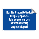 Nur für Clubmitglieder. Illegal geparkte Fahrzeuge werden kostenpflichtig abgeschleppt!