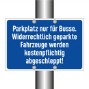 Parkplatz nur für Busse. Widerrechtlich geparkte Fahrzeuge werden kostenpflichtig abgeschleppt!