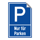 Nur für Parken