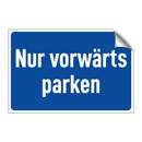 Nur vorwärts parken