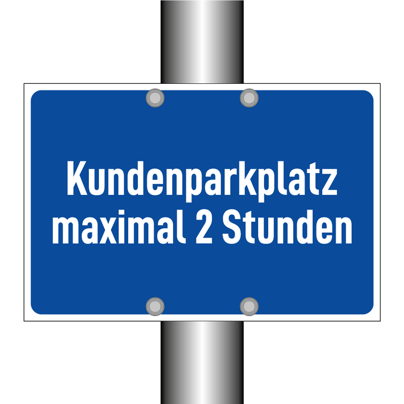 Kundenparkplatz maximal 2 Stunden