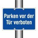 Parken vor der Tür verboten