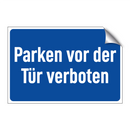 Parken vor der Tür verboten