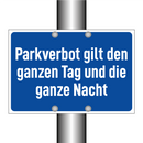 Parkverbot gilt den ganzen Tag und die ganze Nacht