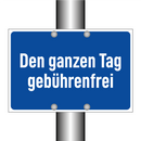 Den ganzen Tag gebührenfrei