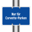 Nur für Corvette-Parken