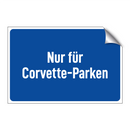 Nur für Corvette-Parken