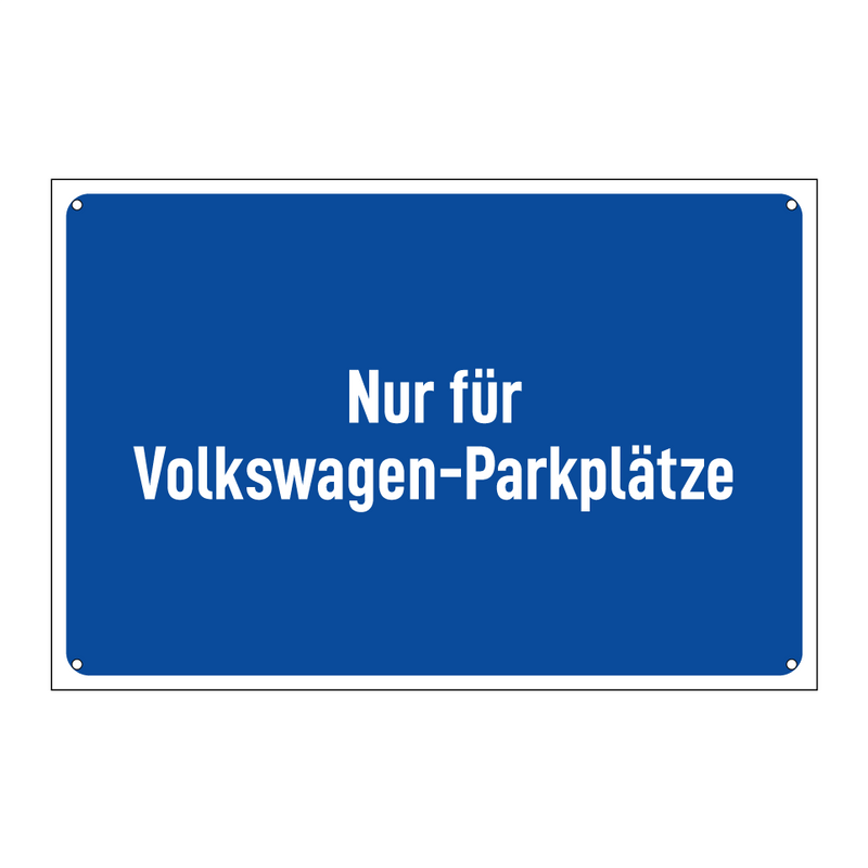 Nur für Volkswagen-Parkplätze
