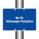 Nur für Volkswagen-Parkplätze
