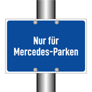 Nur für Mercedes-Parken