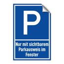 Nur mit sichtbarem Parkausweis im Fenster