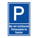Nur mit sichtbarem Parkausweis im Fenster