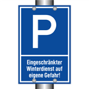 Eingeschränkter Winterdienst auf eigene Gefahr!
