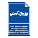 Privat. Wenden und Parken verboten. Widerrechtlich geparkte Fahrzeuge werden kostenpflichtig abgeschleppt!