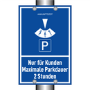 Nur für Kunden Maximale Parkdauer 2 Stunden