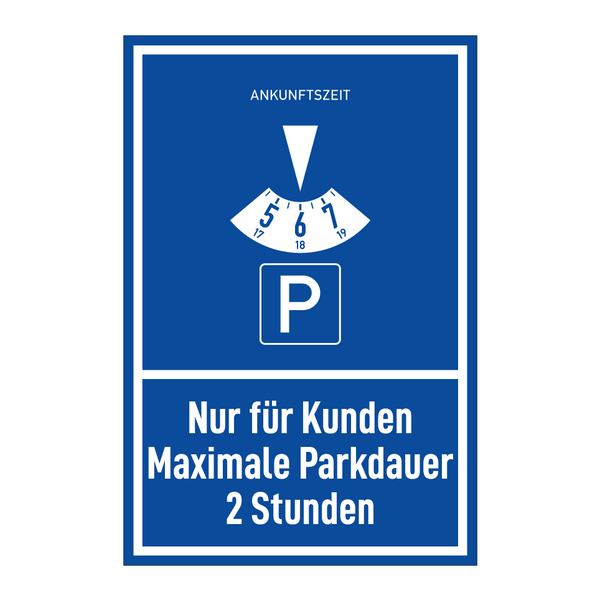 Nur für Kunden Maximale Parkdauer 2 Stunden
