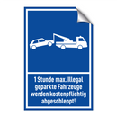 1 Stunde max. Illegal geparkte Fahrzeuge werden kostenpflichtig abgeschleppt!