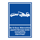 Nur für Busse. Widerrechtlich geparkte Fahrzeuge werden kostenpflichtig abgeschleppt!