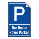 Nur Range Rover Parken
