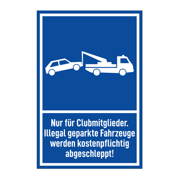 Nur für Clubmitglieder. Illegal geparkte Fahrzeuge werden kostenpflichtig abgeschleppt!