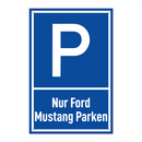 Nur Ford Mustang Parken