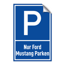 Nur Ford Mustang Parken