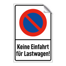 Keine Einfahrt für Lastwagen!