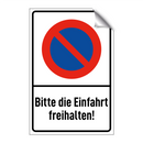 Bitte die Einfahrt freihalten!