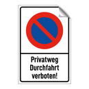 Privatweg Durchfahrt verboten!