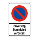 Privatweg Durchfahrt verboten!