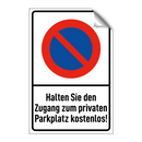 Halten Sie den Zugang zum privaten Parkplatz kostenlos!