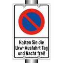 Halten Sie die Lkw-Ausfahrt Tag und Nacht frei!
