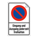 Eingang und Ausgang jederzeit freihalten