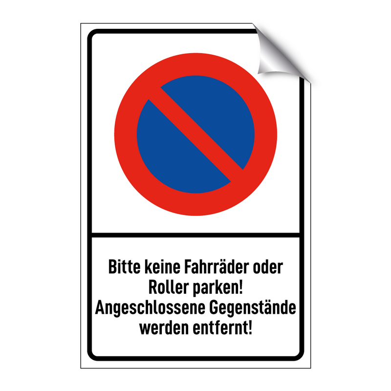 Bitte keine Fahrräder oder Roller parken! Angeschlossene Gegenstände werden entfernt!