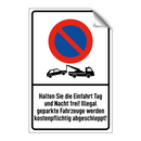 Halten Sie die Einfahrt Tag und Nacht frei! Illegal geparkte Fahrzeuge werden kostenpflichtig abgeschleppt!